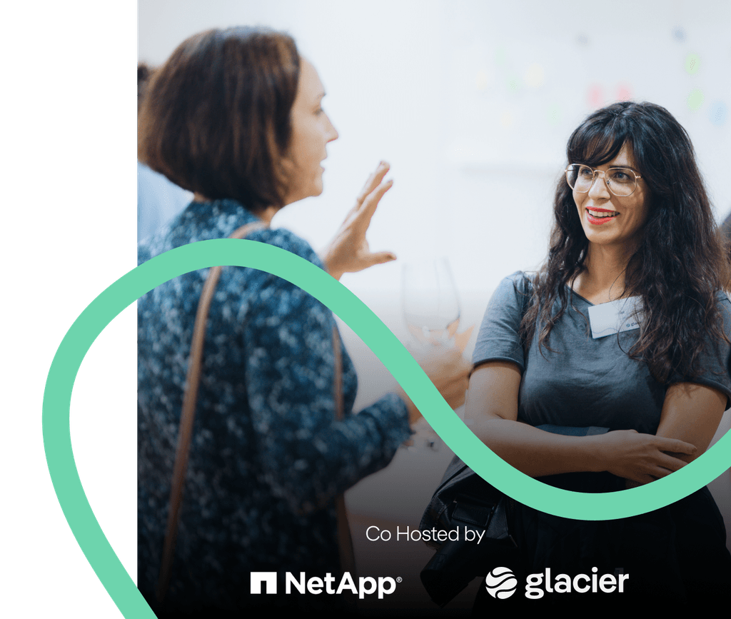 CIO Roundtable – NetApp x Glacier